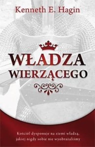 WŁADZA WIERZĄCEGO, KENNETH E. HAGIN
