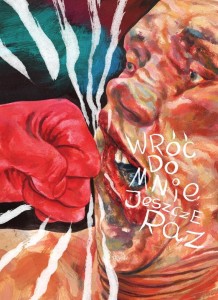 WRÓĆ DO MNIE, JESZCZE RAZ W.2