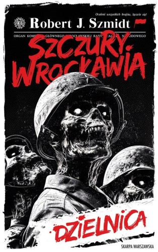 Szczury Wrocławia. Dzielnica, Robert J. Szmidt