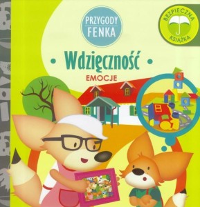 PRZYGODY FENKA. EMOCJE. WDZIĘCZNOŚĆ