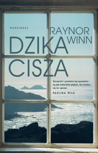Dzika cisza, Raynor Winn, Kamila Slawinski