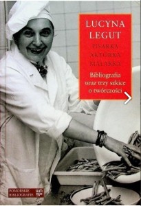 LUCYNA LEGUT. BIBLIOGRAFIA ORAZ TRZY SZKOCE O...