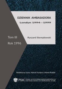 DZIENNIK AMBASADORA. LONDYN 1994-1999 T.3 ROK 1996