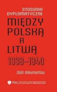 STOSUNKI DYPLOMATYCZNE MIĘDZY LITWĄ A POLSKĄ 19381