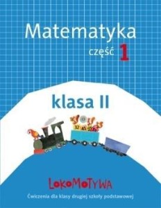 LOKOMOTYWA 2 MATEMATYKA CZ.1 W.2018 GWO