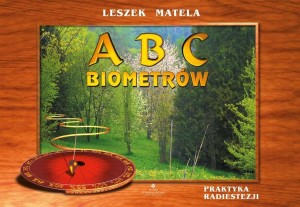 ABC BIOMETRÓW. PRAKTYKA RADIESTEZJI W.2024