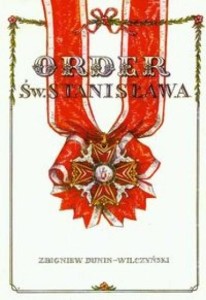 ORDER ŚW. STANISŁAWA, DUNIN - WILCZYŃSKI ZBIGNIEW