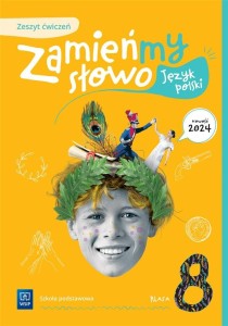 JĘZYK POLSKI SP 8 ZAMIEŃMY SŁOWO ĆWICZENIA