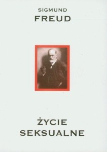 ŻYCIE SEKSUALNE, SIGMUND FREUD