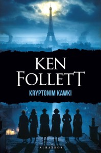 KRYPTONIM KAWKI, KEN FOLLETT