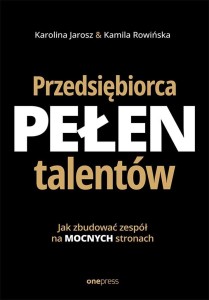 PRZEDSIĘBIORCA PEŁEN TALENTÓW