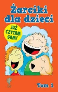 ŻARCIKI DLA DZIECI T.1, PRACA ZBIOROWA