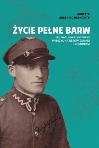 ŻYCIE PEŁNE BARW, ANNETTE LIBESKIND BERKOVITS