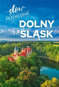 SLOW PRZEWODNIK. DOLNY ŚLĄSK, PETER ZRALEK