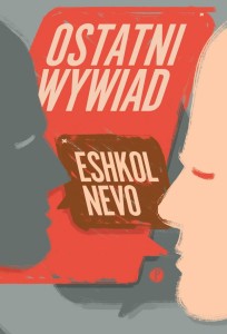 OSTATNI WYWIAD, ESHKOL NEVO
