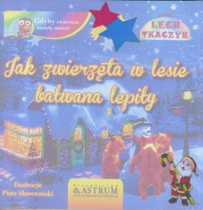 JAK ZWIERZĘTA W LESIE BAŁWANA LEPIŁY + AUDIOBOOK