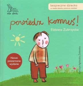 POWIEDZ KOMUŚ!, ELŻBIETA ZUBRZYCKA