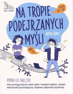 NA TROPIE PODEJRZANYCH MYŚLI, ARTUR GĘBKA