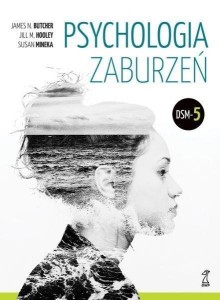PSYCHOLOGIA ZABURZEŃ DSM-5, RED. ARTUR KOŁAKOWSKI