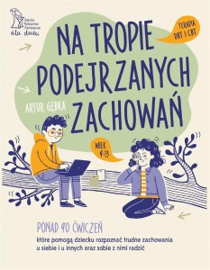 NA TROPIE PODEJRZANYCH ZACHOWAŃ. PONAD 90 ĆWICZEŃ
