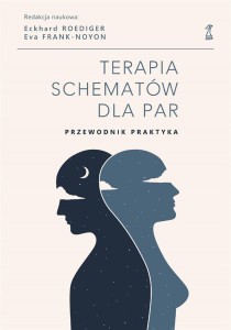 TERAPIA SCHEMATÓW DLA PAR. PRZEWODNIK PRAKTYKA