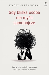 GDY BLISKA OSOBA MA MYŚLI SAMOBÓJCZE