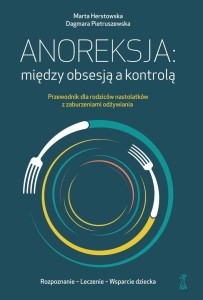 ANOREKSJA: MIĘDZY OBSESJĄ A KONTROLĄ
