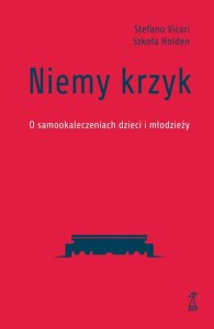 NIEMY KRZYK. O SAMOOKALECZENIACH DZIECI I...