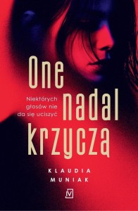 ONE NADAL KRZYCZĄ, KLAUDIA MUNIAK