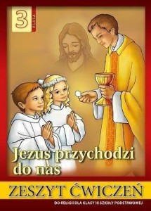 RELIGIA SP 3 ĆW JEZUS PRZYCHODZI DO NAS WDS