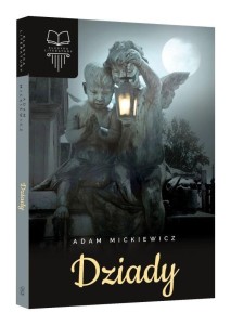 DZIADY TW SBM, ADAM MICKIEWICZ
