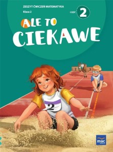 ALE TO CIEKAWE SP2 ĆW MATEMATYKA CZ.2 + ZAKŁADKA