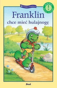 FRANKLIN CHCE MIEĆ HULAJNOGĘ, PAULETTE BOURGEOIS