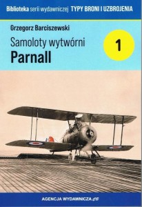 SAMOLOTY WYTWÓRNI PARNALL, GRZEGORZ BARCISZEWSKI