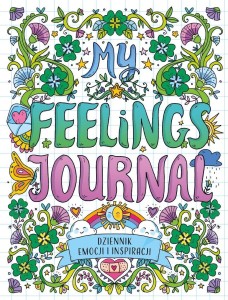 DZIENNIK EMOCJI I INSPIRACJI. MY FEELINGS JOURNAL