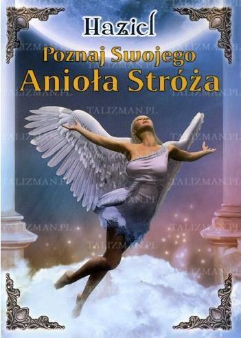 Poznaj swojego Anioła Stróża, Haziel