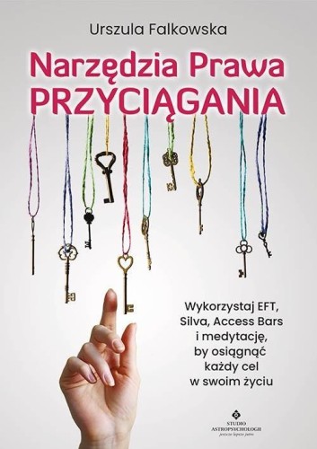 Narzędzia Prawa Przyciągania, Urszula Falkowska