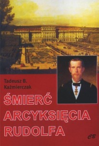 ŚMIERĆ ARCYKSIĘCIA RUDOLFA W.2