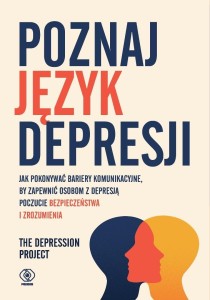 POZNAJ JĘZYK DEPRESJI. JAK POKONYWAĆ BARIERY KOMUN