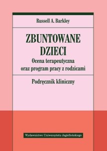 ZBUNTOWANE DZIECI. OCENA TERAPEUTYCZNA ORAZ...