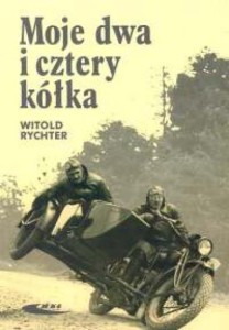 MOJE DWA I CZTERY KÓŁKA, WITOLD RYCHTER