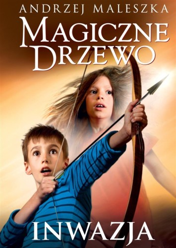 Magiczne Drzewo. Inwazja w.3, Andrzej Maleszka
