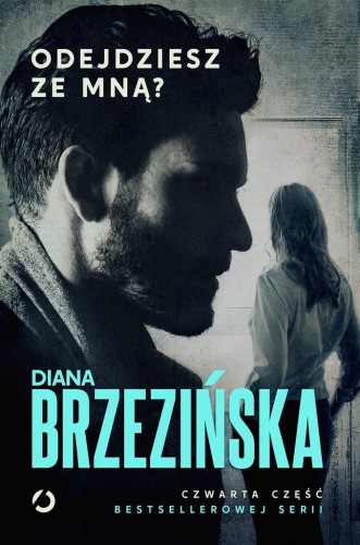 Odejdziesz ze mną?, Diana Brzezińska