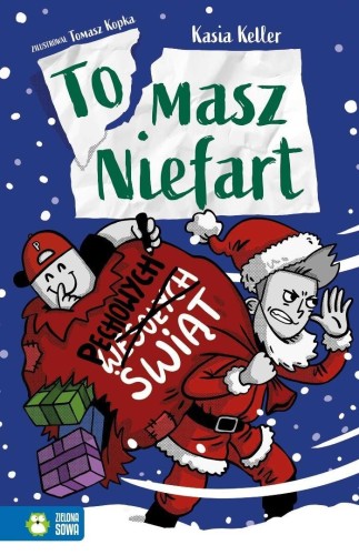 Tomasz Niefart. Pechowych Świąt