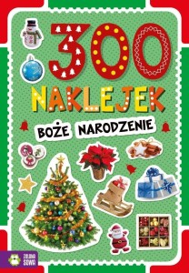 300 NAKLEJEK. BOŻE NARODZENIE, PRACA ZBIOROWA