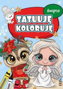 TATUUJĘ - KOLORUJĘ. ŚWIĘTA, PRACA ZBIOROWA
