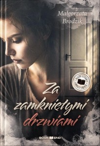 ZA ZAMKNIĘTYMI DRZWIAMI DL, MAŁGORZATA BRODZIK