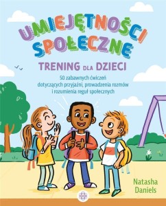 UMIEJĘTNOŚCI SPOŁECZNE. TRENING DLA DZIECI W.2