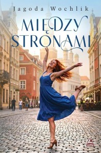 MIĘDZY STRONAMI, JAGODA WOCHLIK