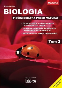 BIOLOGIA - PIĘĆDZIESIĄTKA PRZED MATURĄ T.2